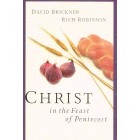 Christ In The Feast Of Pentecost By David Brickner & Rich Robinson